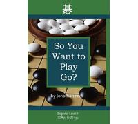 So You Want to Play Go?