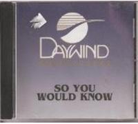 So You Would Know [Accompaniment/Performance Track]