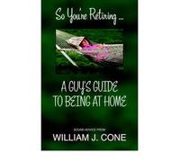 So You're Retiring ... A Guy's Guide to Being at Home (Paperback) - Common