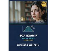 SOA Exam P Study Guide 2026-2027