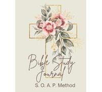 SOAP Bible Study Journal: A Journal for Deepening Your Faith