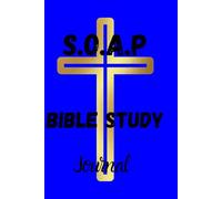 SOAP Bible Study Journal: S.O.A.P Method Bible Study Journal For All Adults & Teens