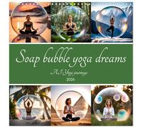 Soap Bubble Yoga dreams - AI Yoga Journeys (Wall Calendar 2026 12" x 24" / 30 x 60 cm (Open)) CALVENDO 12 Month Wall Calendar