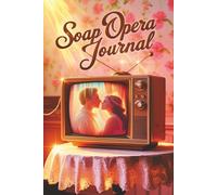 Soap Opera Journal: Daytime TV Drama Blank Notebook Makes a Great Gift 6x9" 110 Pages