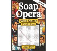 Soap Opera Word Search Puzzle Book: A large print collection of classic daytime and primetime soaps that will bring back memories of unforgettable drama and iconic characters.