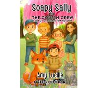 Soapy Sally and the Cousin Crew: Legacy of Bubble Fox Hollow