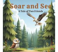 Soar and See: A Tale of Two Friends