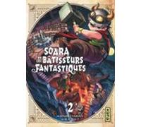 Soara Et Les Bâtisseurs Fantastiques - Tome 2 (ebook)