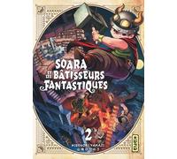 Soara et les bâtisseurs fantastiques - Tome 2 (Shonen Kana)