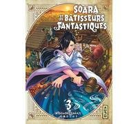Soara et les bâtisseurs fantastiques - Tome 3 (Shonen Kana)