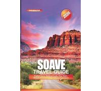 SOAVE Travel Guide 2026: Explore Soave: Medieval Castle, Wine Tours, Historic Streets & Italian Culinary Experiences