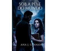 Sob a Pele do Mundo