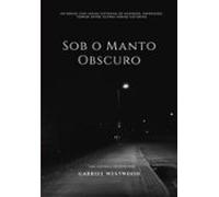 Sob O Manto Obscuro (ebook)