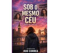 Sob o Mesmo Céu: 1 (Serie Recomeços)