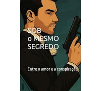 SOB O MESMO SEGREDO: Amar e Salvar o Mundo do Mal ! é fundamental