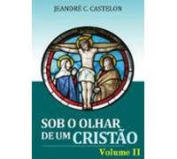 Sob O Olhar De Um Cristão (ebook)