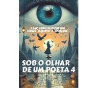 Sob O Olhar De Um Poeta Vol. 4 (ebook)