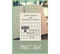 Sober Curious: and Seriously Confused