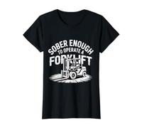 Sober Enough To Operate A Forklift Drinking Safety - Camiseta gráfica económica, Mujer, Negro, S