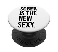 Sober is The New Sexy & Sober Anniversary Sobriety Recovery PopSockets PopGrip Adhesivo