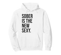 Sober is The New Sexy & Sober Anniversary Sobriety Recovery Sudadera con Capucha