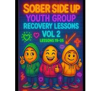 Sober side up youth group volume two