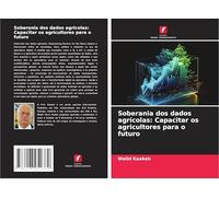 Soberania dos dados agrícolas: Capacitar os agricultores para o futuro