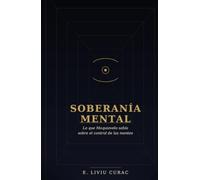 Soberanía Mental: Lo que Maquiavelo sabía sobre el control de las mentes