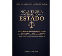 SOBERANIA PERMANENTE DO POVO: NOVA TEORIA GERAL DO ESTADO II (EDIÇÃO CIENTÍFICA - NOVA TEORIA GERAL DO ESTADO)