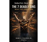 SoberVet: Real Talk - The 7 Deadly Sins: What They Really Are