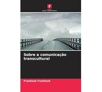 Sobre a comunicação transcultural