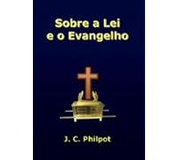 Sobre A Lei E O Evangelho (ebook)