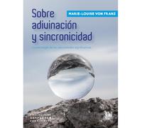 Sobre adivinación y sincronicidad: La psicología de las casualidades significativas: 12 (Colección JUNG Despertar conCiencia)