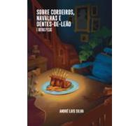 Sobre Cordeiros Navalhas E Dentes-de-leão (ebook)