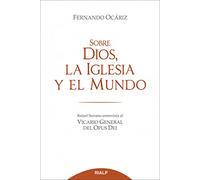 sobre Dios La Iglesia y El Mundo (Religión. Fuera de Colección)