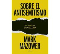 Sobre el antisemitismo: Historia de una palabra (Memoria Crítica)