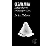 Sobre el arte contemporáneo / En La Habana