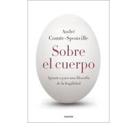 Sobre el cuerpo | André Comte-sponville
