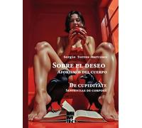 Sobre el deseo (De Cupiditate): Aforismos del cuerpo (Sententiae de corpore) (Poetry Revisited)