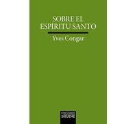 Sobre el Espíritu Santo: Espíritu del hombre, Espíritu de Dios: 15 (Verdad e Imagen minor)