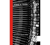 Sobre el guión (BIBLIOTECA DE LA MIRADA)