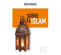 SOBRE EL ISLAM: 131 (Nuevo Ensayo)