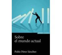 Sobre El Mundo Actual