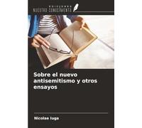 Sobre el nuevo antisemitismo y otros ensayos