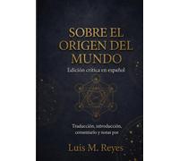 Sobre el origen del mundo: Edición crítica en español (La biblioteca de Nag-hammadi al descubierto)