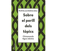 Sobre el perill dels tòpics: No hi ha una història única (Biblioteca Chimamanda)
