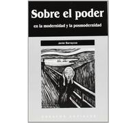 Sobre el poder en la modernidad y la posmodernidad