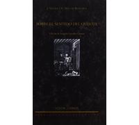 Sobre el sentido del Quijote: 06 (Biblioteca Cervantina)