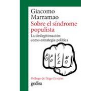 Sobre El Síndrome Populista. La Deslegitimación Como Estrategia P Olít