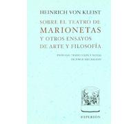 SOBRE EL TEATRO DE MARIONETAS Y OTROS ENSAYOS DE ARTE Y FIL (LIBROS HIPERION)